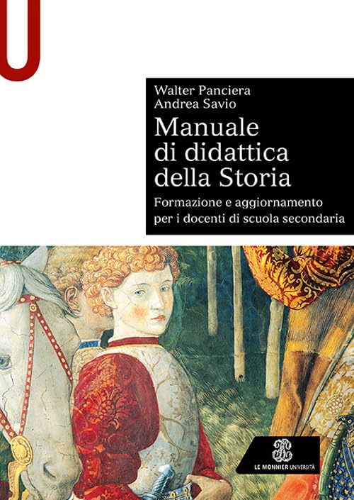 Manuale di didattica della storia. Formazione e aggiornamento per i docenti di scuola secondaria book