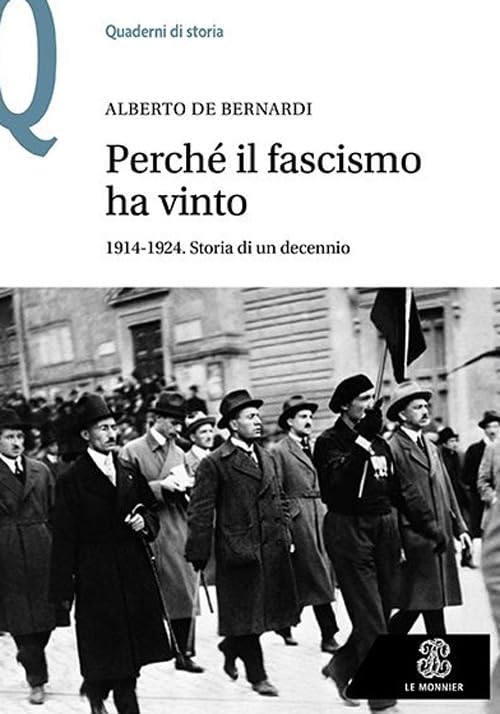 Perché il fascismo ha vinto. 1914-1924. Storia di un decennio book