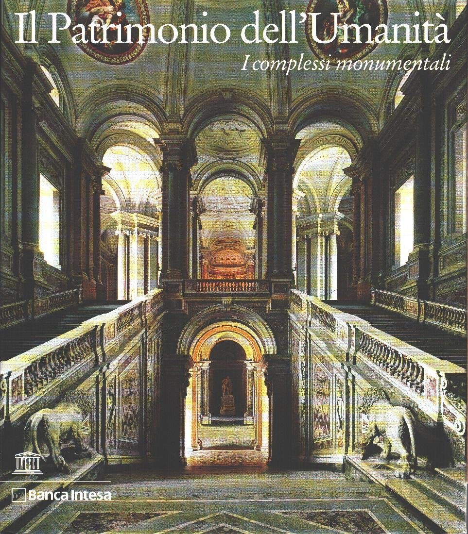 Il Patrimonio dell'Umanità. I complessi monumenta book