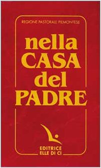 Nella casa del Padre. Repertorio di canti per la liturgia. Libretto per i fedeli book
