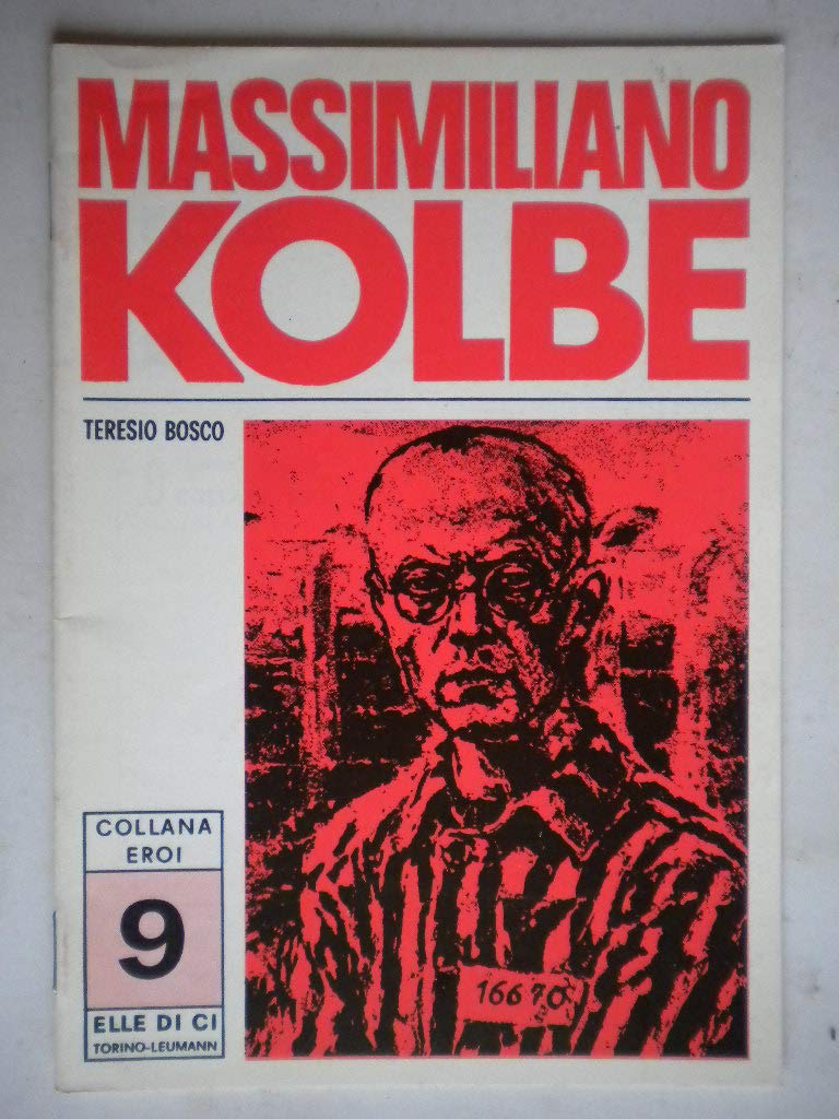 Massimiliano Kolbe (Eroi, Band 9) Politics & Society
