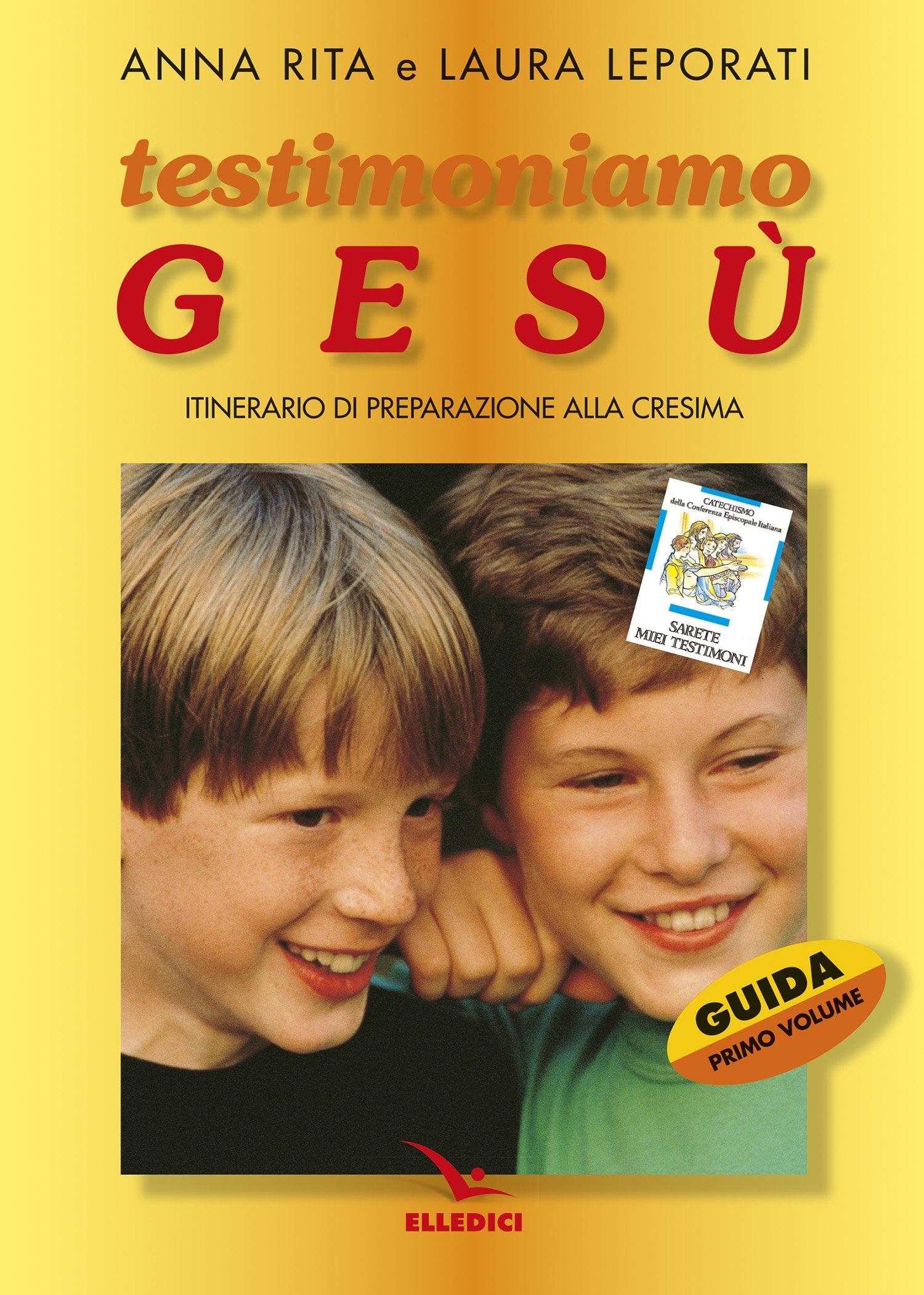 Testimoniamo Gesù. Itinerario di preparazione alla cresima. Guida per il catechista vol. 1 book