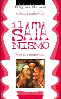 Il satanismo (Religioni e movimenti, Band 1) Religion & Esotericism