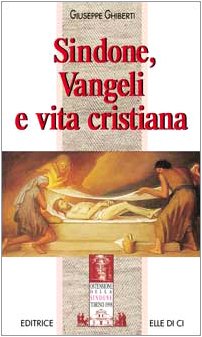 Sindone, vangeli e vita cristiana book