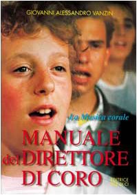 Manuale del direttore di coro. La musica corale book