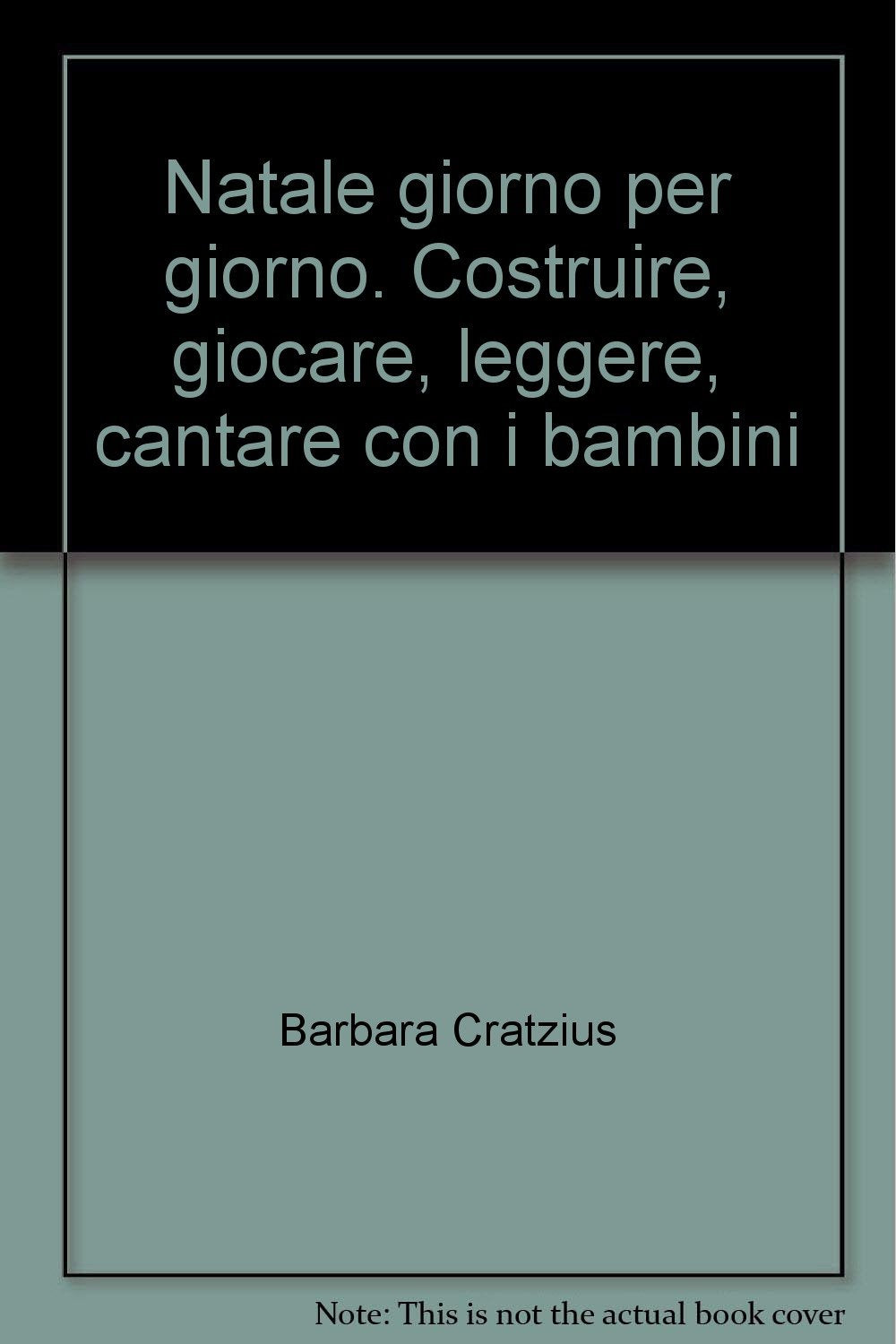 Natale giorno per giorno. Costruire, giocare, leggere, cantare con i bambini book