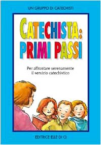 Catechista: Primi Passi. Per Affron book