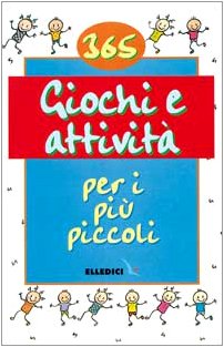 365 giochi e attività per i più piccoli book