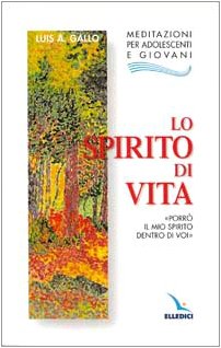 Lo Spirito di vita. «Porrò il mio Spirito dentro di voi» book