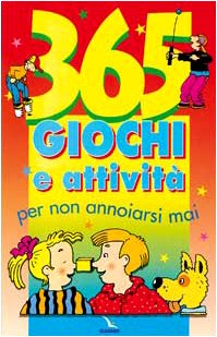 365 giochi e attività per non annoiarsi mai book