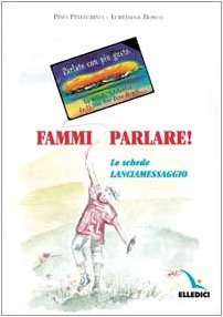 Fammi parlare! Le schede lanciamessaggio book