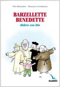 Barzellette benedette. Ridere con Dio (Laboratorio catechistico) Leisure, Home & Garden