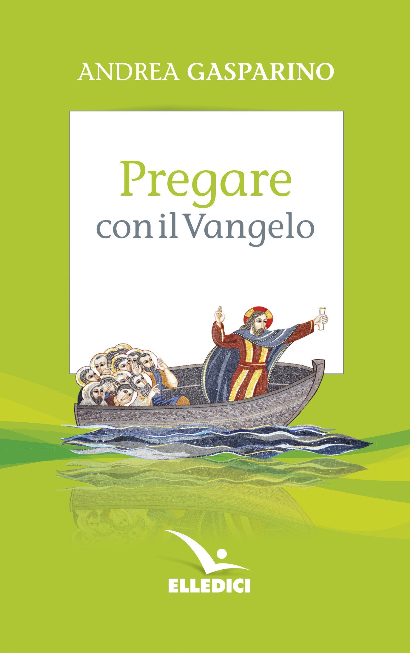 Pregare con il Vangelo (La conversazione di Padre Gasparino, Band 9) Religion & Esotericism