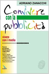 Convivere con la pubblicità. Percorsi per operatori dell'educazione e della cultura book