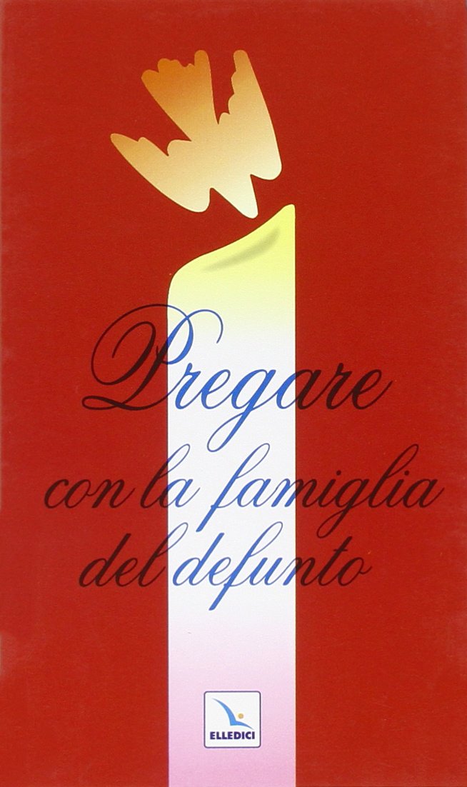 Pregare con la famiglia del defunto Religion & Esotericism