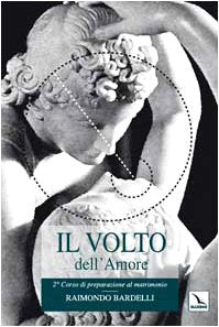 Il volto dell'amore. Manifestazioni affettive del fidanzamento Religion & Esotericism