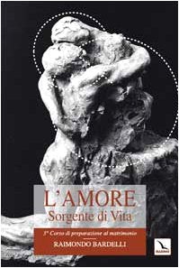 L'amore sorgente di vita. L'intimità coniugale book