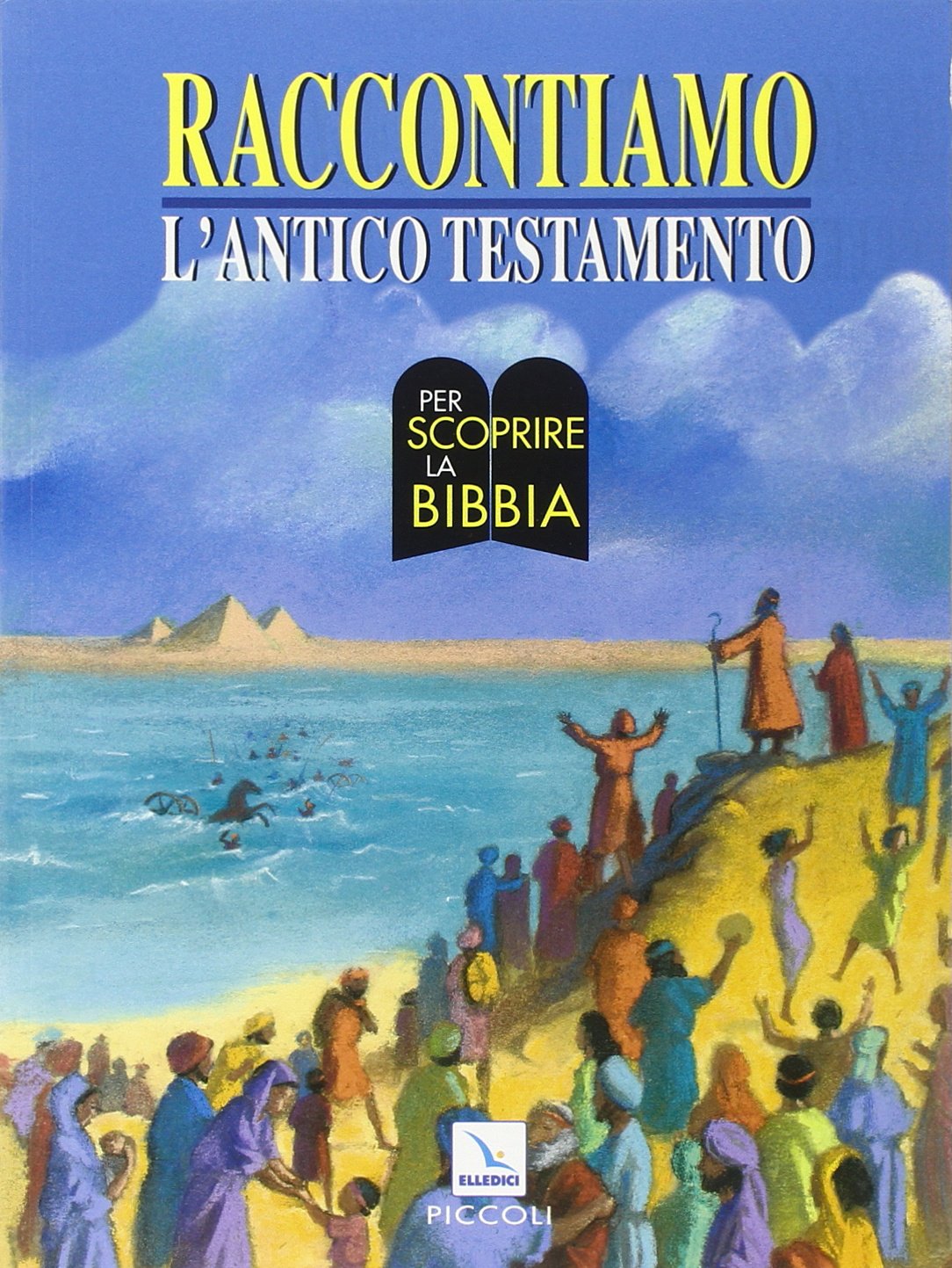 Raccontiamo l'Antico Testamento (Sussidi per la catechesi biblica, Band 31) Religion & Esotericism
