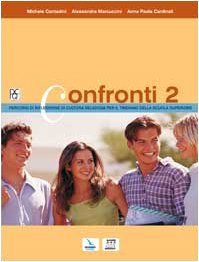 Confronti. Percorsi di riflessione di cultura religiosa per il triennio della Scuola superiore (Vol. 2) book