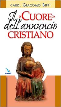 Il cuore dell'annuncio cristiano book