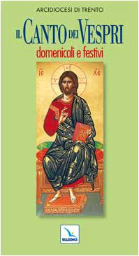 Il canto dei vespri domenicali e festivi Religion & Esotericism