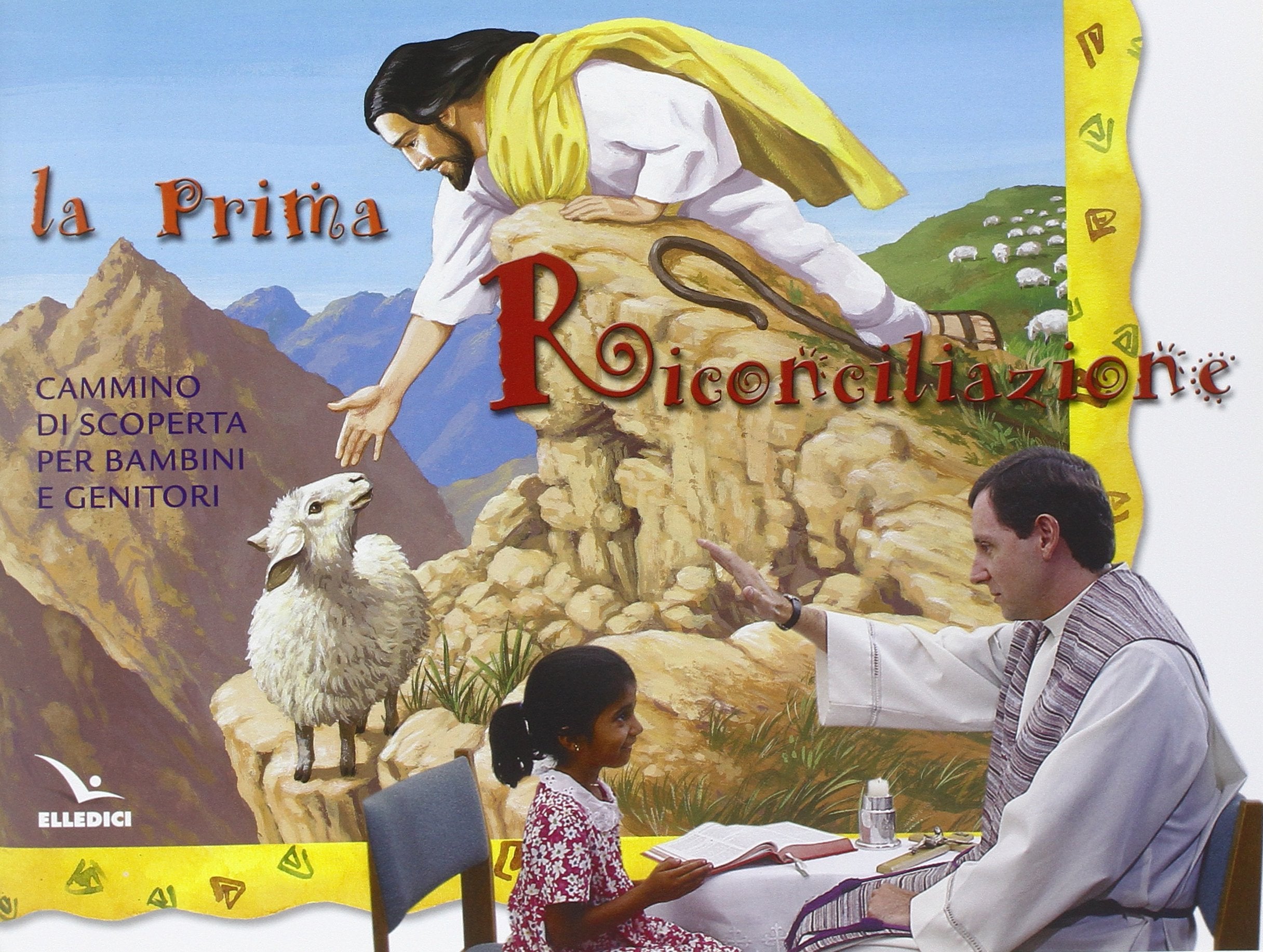 La prima riconciliazione. Sussidio. Cammino di scoperta per bambini e genitori book