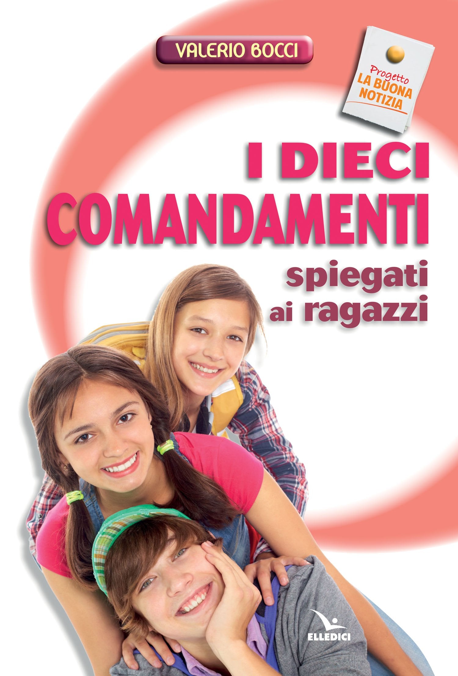 I dieci comandamenti spiegati ai ragazzi book