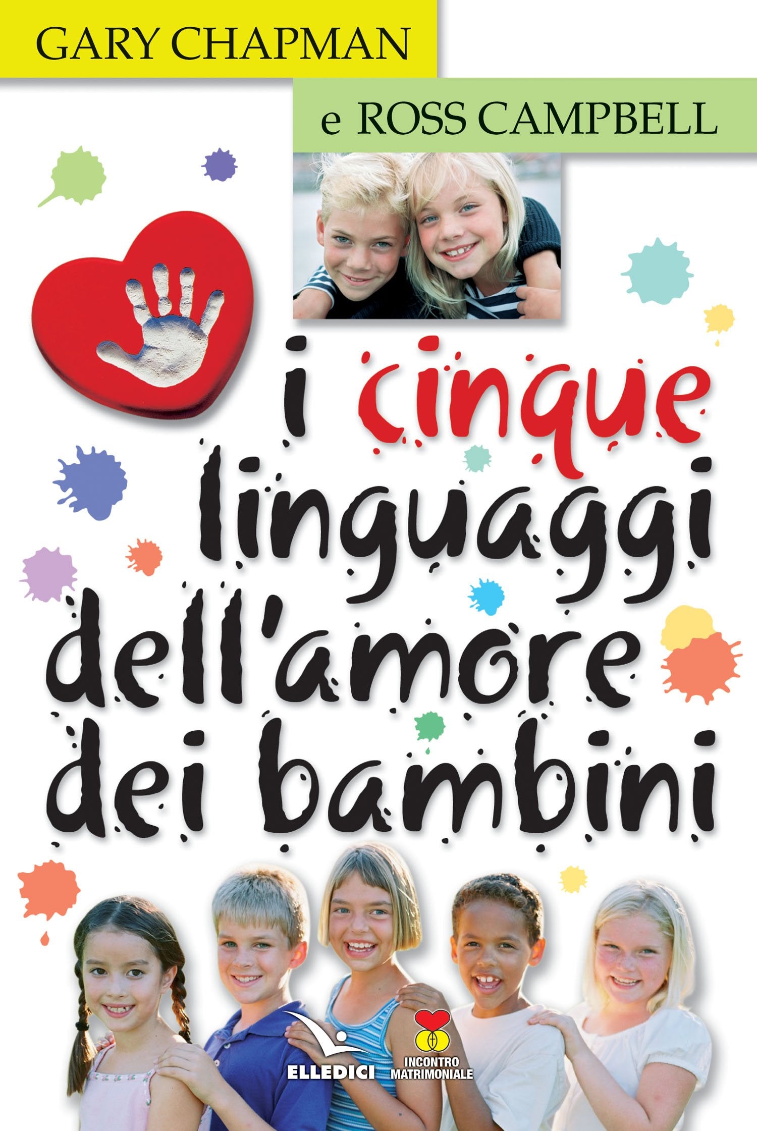 I cinque linguaggi dell'amore dei bambini (Matrimonio e famiglia) Parents & Children