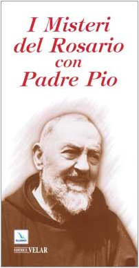 I Misteri del rosario con padre Pio (Celebrare Maria, Band 14) Religion & Esotericism