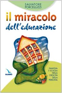 Miracolo Dell'educazione. Famiglia cd