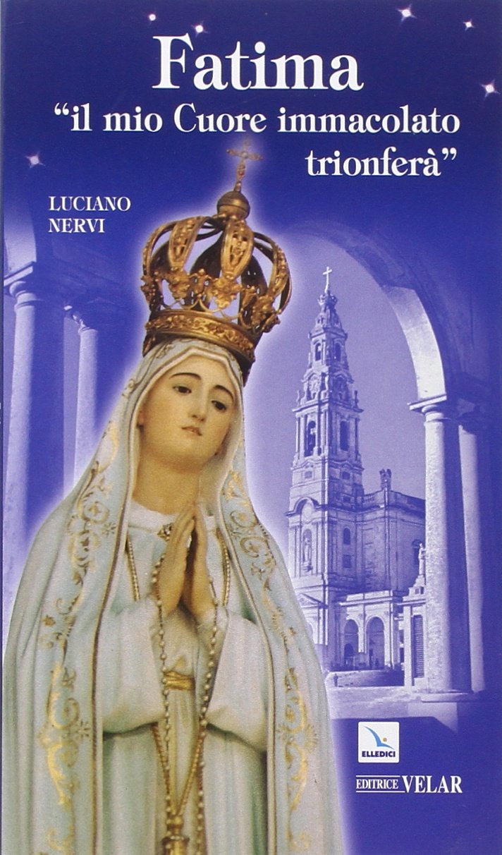 Fatima. «Il mio cuore immacolato trionferà» book