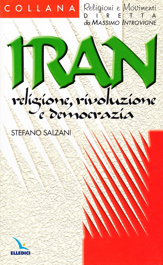 Iran: religione, rivoluzione e democrazia book