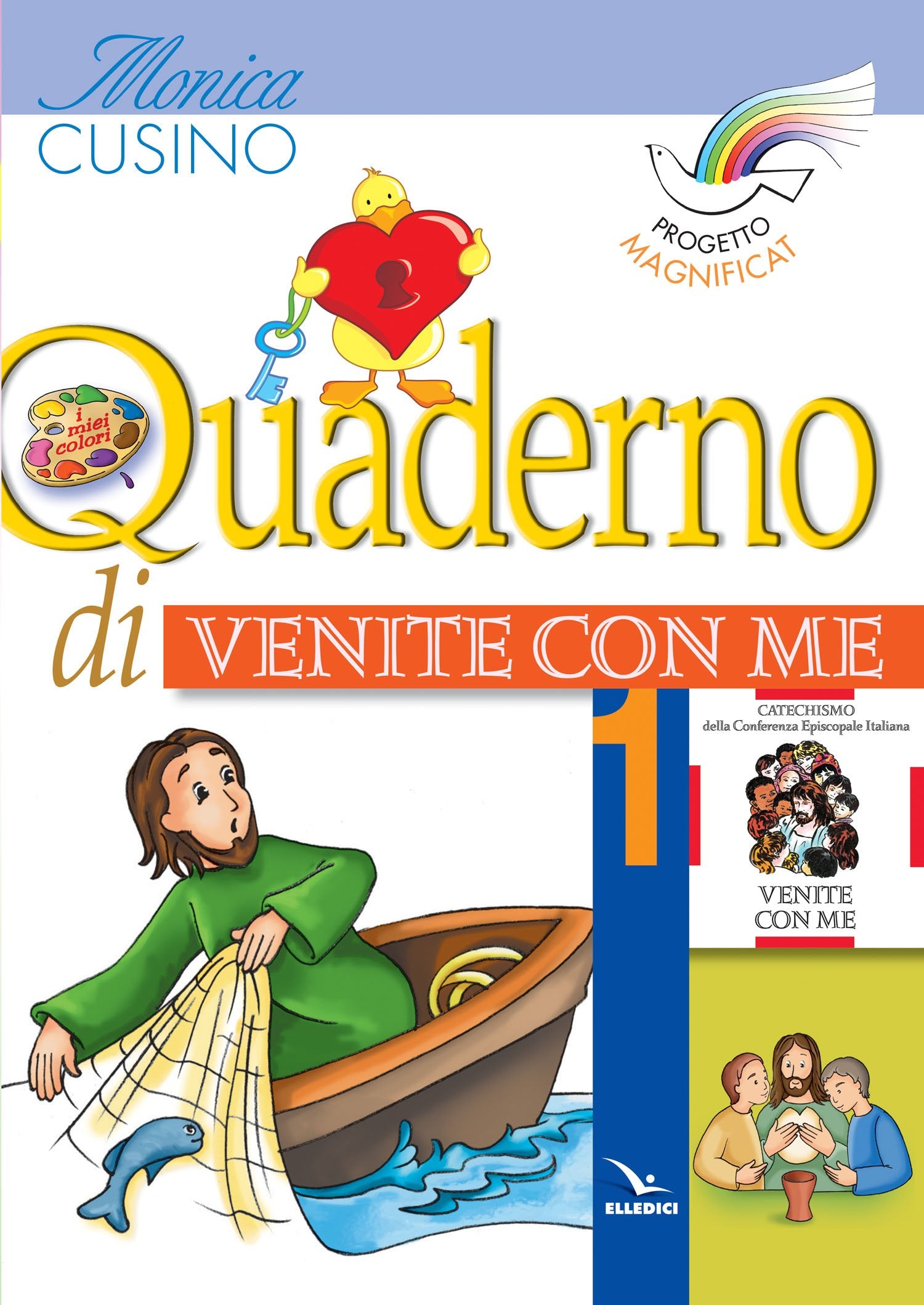 Progetto Magnificat. Quaderno di «Venite con me» (Vol. 1) (Sussidi catechismo iniziazione cristiana dei fanciulli) Religion & Esotericism