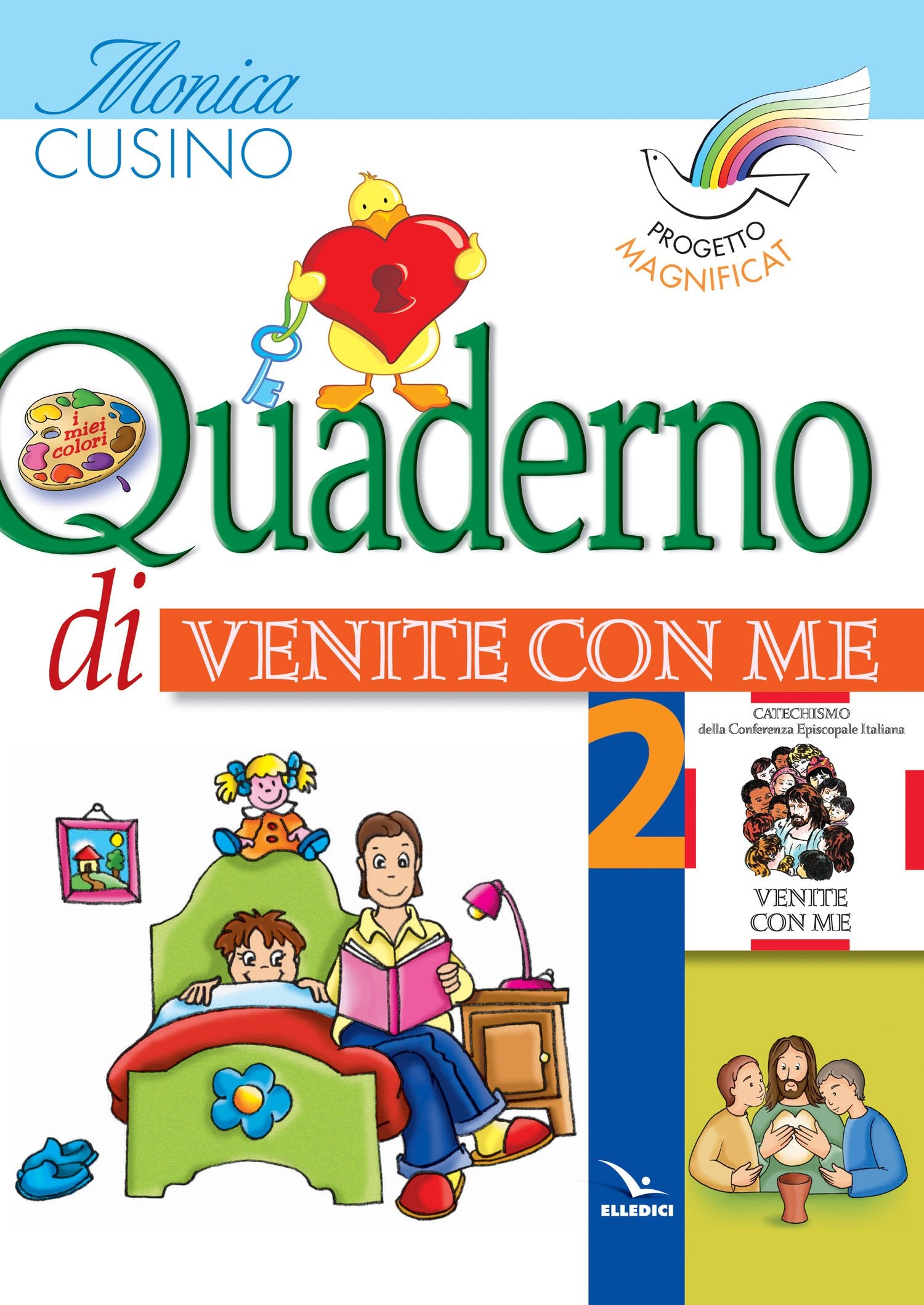 Progetto Magnificat. Quaderno di «Venite con me» (Vol. 2) (Sussidi catechismo iniziazione cristiana dei fanciulli) Religion & Esotericism