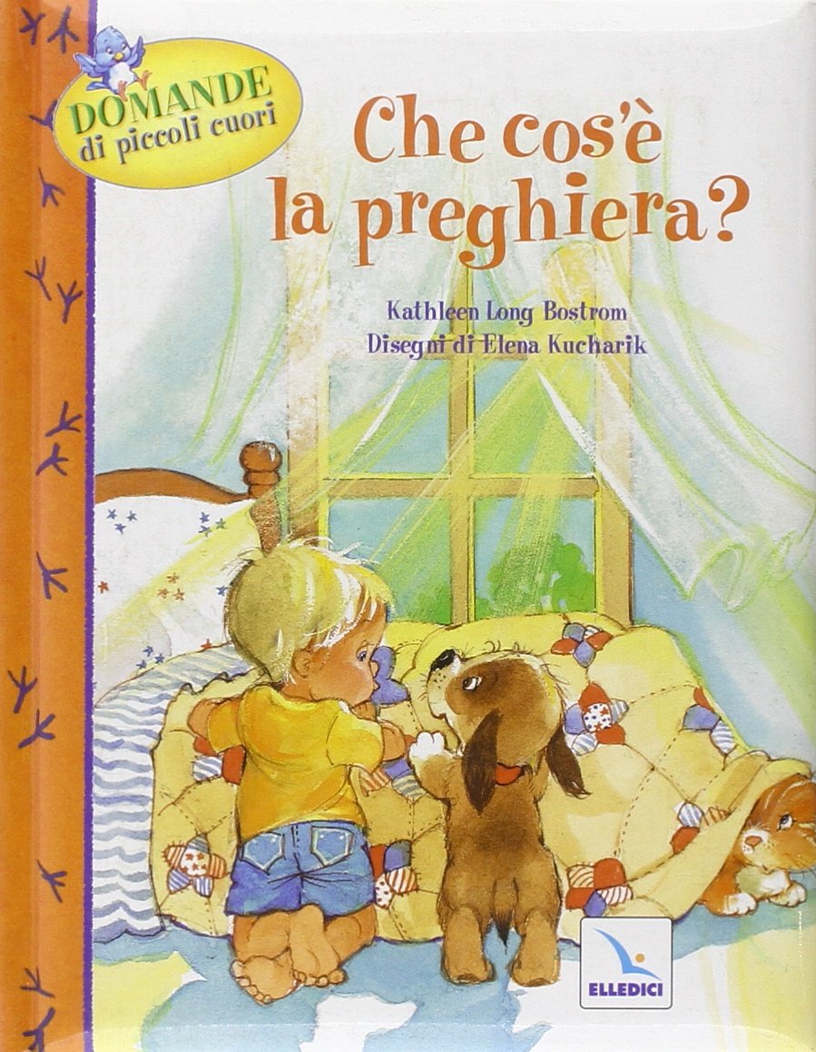 Che cos'è la preghiera? Domande di piccoli cuori Religion & Esotericism