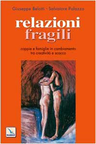 Relazioni fragili. Coppie e famiglie in cambiamento tra creatività e scacco book