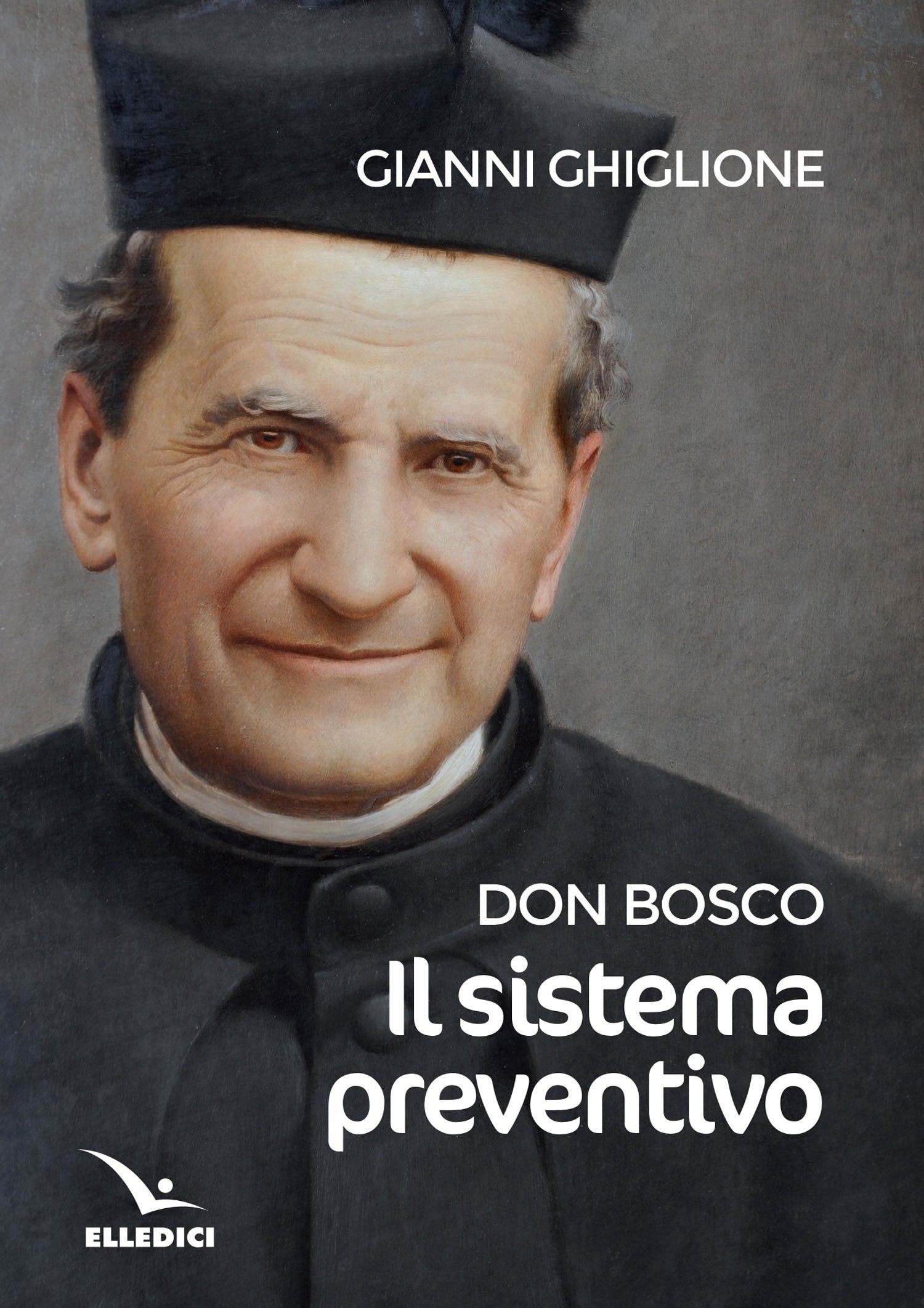 Don Bosco: il sistema preventivo. Maestro per l'educazione Religion & Esotericism