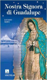 Nostra Signora di Guadalupe. Madre delle Americhe (Archivio teologico torinese, Band 109) Religion & Esotericism