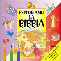 Esploriamo la Bibbia. Una grande raccolta di storie, preghiere e giochi per piccoli 'esploratori'. Religion & Esotericism
