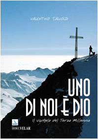 Uno di noi è Dio. Il vangelo del terzo millennio (Meditare, Band 20) Religion & Esotericism