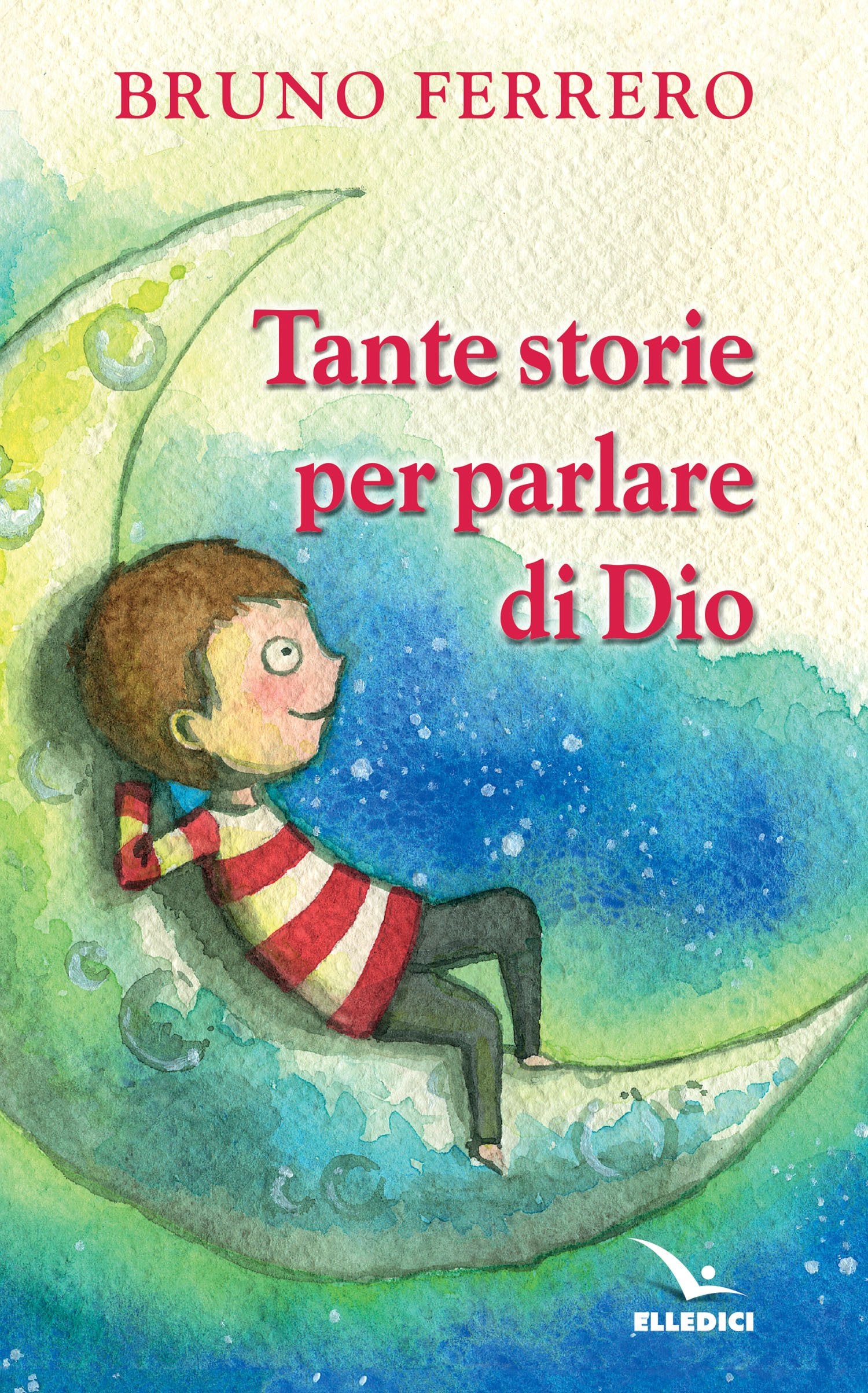 Tante storie per parlare di Dio (Raccontare, Band 10) Religion & Esotericism