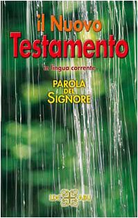 Parola del Signore. Il Nuovo Testamento. Traduzione interconfessionale dal testo greco in lingua corrente Religion & Esotericism