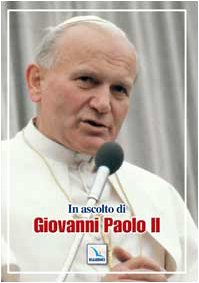 In ascolto di Giovanni Paolo II (Opuscoli per pregare, Band 62) Religion & Esotericism