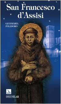 San Francesco d'Assisi (Biografie, Band 118) Politics & History