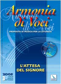 Armonia di voci. Con CD Audio. L'attesa del Signore (2005) (Vol. 3) Arts & Music