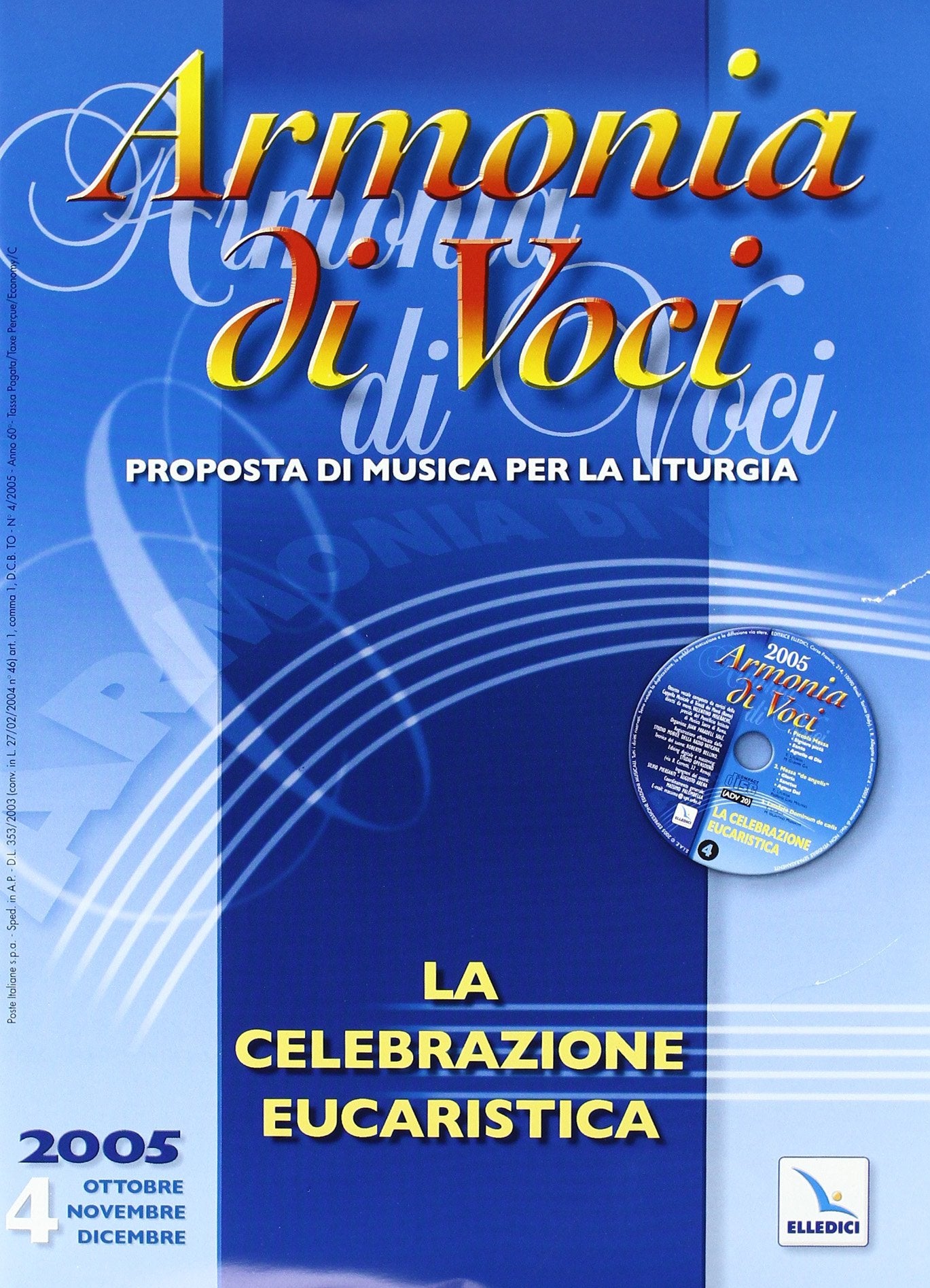 Armonia di voci. Con CD Audio. La celebrazione eucaristica (2005) (Vol. 4) Arts & Music