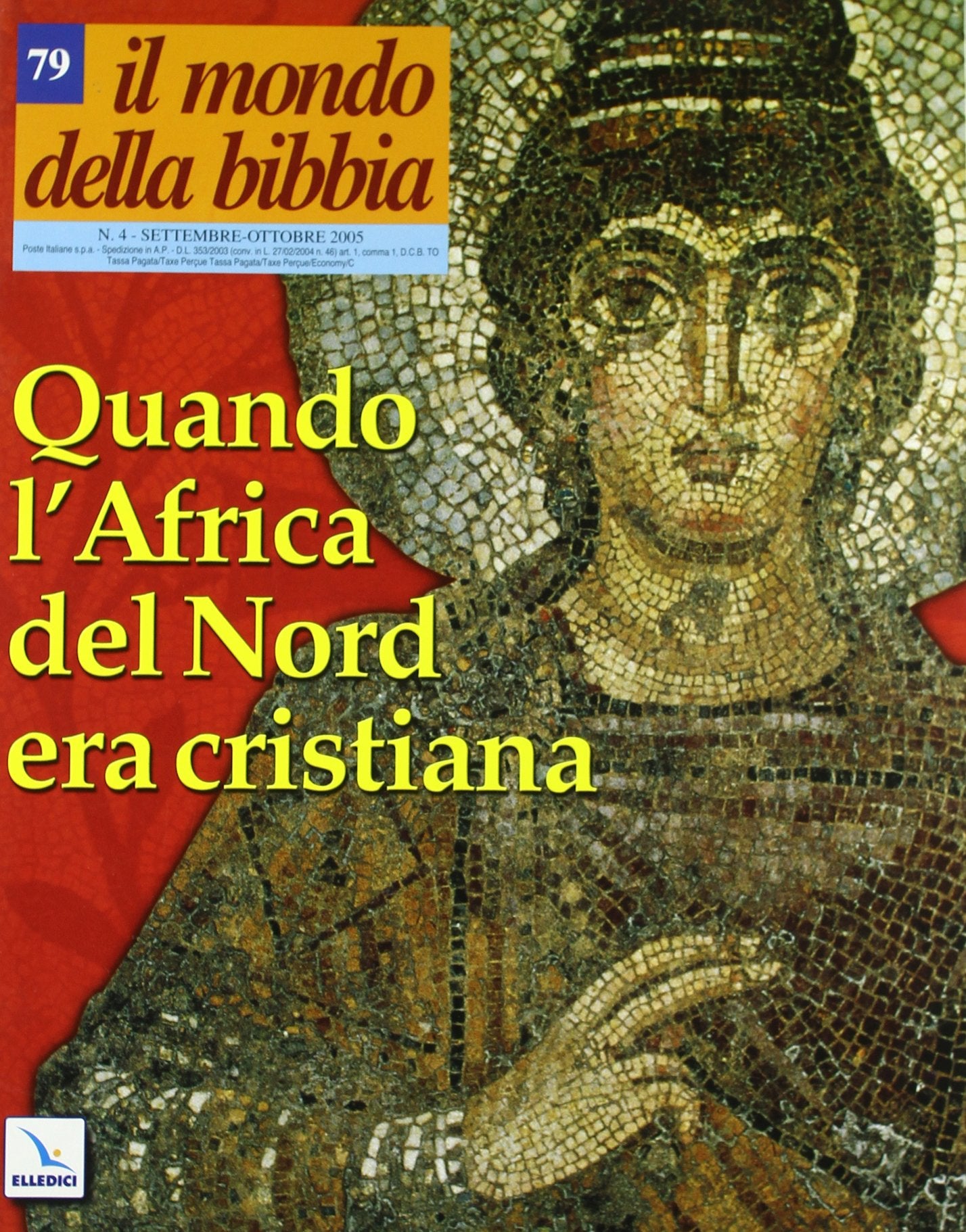Il mondo della Bibbia. Quando l'Africa del Nord era cristiana (2005) (Vol. 4) Reference Books