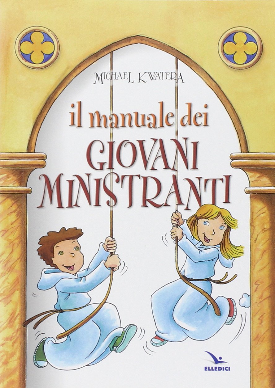Il manuale dei giovani ministranti (Manuali per i ministeri, Band 12) Religion & Esotericism