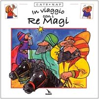 Cate rap. In viaggio con i Re Magi (Vol. 1) book