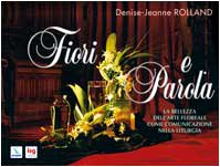 Fiori e parola. La bellezza dell'arte floreale come comunicazione nella liturgia (Manuali per i ministeri, Band 11) Religion & Esotericism